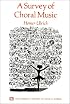 A Survey of Choral Music (Harbrace History of Musical Forms)