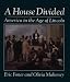 A House Divided: America in the Age of Lincoln