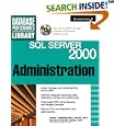 SQL Server 2000 Administration (Book CD-ROM) by  Mark A. Linsenbardt, M. Shane Stigler, and Shane Stigler