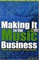 Making It in the Music Business: The Insider Secrets with CD (Audio)