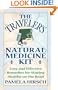 The Traveler's Natural Medicine Kit: Easy and Effective Remedies for Staying Healthy on the Road