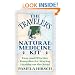 The Traveler's Natural Medicine Kit: Easy and Effective Remedies for Staying Healthy on the Road