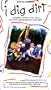 i dig dirt [VHS]