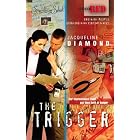 The Trigger (Code Red) by Jacqueline Diamond