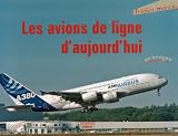 Les avions de ligne d\'aujourd\'hui : En images