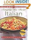 Weight Watchers Simply the Best Italian: More Than 250 Classic Recipes from the Kitchens of Italy