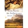 Am Anfang eines neuen Tages von Lynn Austin