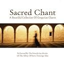 Sacred Chant: a Beautiful Collection of Gregorian Chants