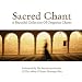 Sacred Chant: a Beautiful Collection of Gregorian Chants
