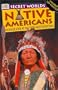 Secret Worlds: Native Americans (Secret Worlds)