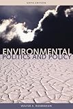 Environmental Politics and Policy (Environmental Politics & Policy) Walter A. Rosenbaum