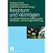 Reichtum und Verm�gen: Zur gesellschaftlichen Bedeutung der Reichtums- und Verm�gensforschung