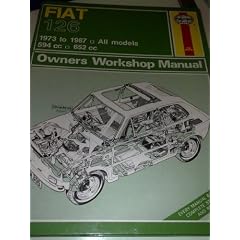 Fiat 126 1973-87 Owner's Workshop Manual (Classic Reprints: Owner's workshop manuals)