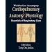Workbook to Accompany Cardiopulmonary Anatomy and Physiology: Essentials for Respiratory Care, 5th Edition