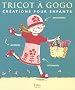 Tricot � gogo : Cr�ations pour enfants