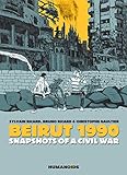 Beirut 1990 : snapshots of a civil war
