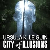 City of Illusions | [Ursula K. Le Guin]