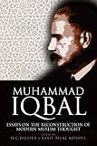 Muhammad Iqbal : essays on the reconstruction of modern Muslim thought