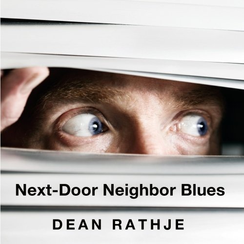 Original album cover of Next-Door Neighbor Blues by Dean Rathje