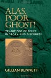 Alas, poor ghost!: traditions of belief in story and discourse