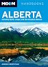 Moon Alberta: Including Banff, Jasper, and the Canadian Rockies (Moon Handbooks)