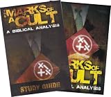 The Marks of a Cult: A Biblical Anaylsis - Free 72 Page Study Guide (2005)