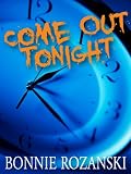 Come Out Tonight