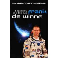 6 Mois autour de la Terre avec Franck de Winne : La vie quotidienne � bord de l'ISS