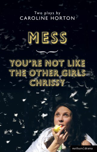 Mess and You're Not Like The Other Girls Chrissy (Modern Plays)
