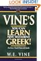 Vine's Learn New Testament Greek An Easy Teach Yourself Course In Greek