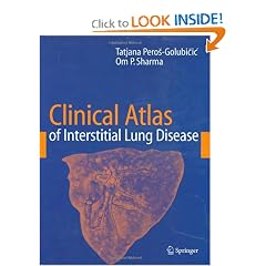 Clinical Atlas of Interstitial Lung Disease by Tatjana Peros-Golubicic, Om P. Sharma and T.E. Jr King
