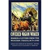 Covered Wagon Women, Volume 11: Diaries and Letters from the Western Trails, 1879-1903