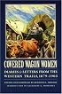Covered Wagon Women, Volume 11: Diaries and Letters from the Western Trails, 1879-1903 (Covered Wagon Women)