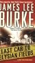 Last Car to Elysian Fields: A Dave Robicheaux Novel