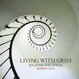 Living with grief : walking the spiral