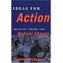 Ideas for Action: Relevant Theory for Radical Change