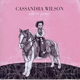 Silver Ponydi Cassandra Wilson