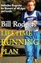Bill Rodgers' Lifetime Running Plan: Definitive Programs for Runners of All Ages and Levels