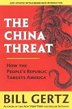 The China Threat: How the People`s Republic Targets America