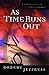 As Time Runs Out: A Simple Guide to Bible Prophecy