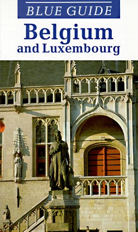 City Travel Guides Discounted  Books : Blue Guide Belgium And Luxembourg