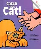Catch That Cat! (Rookie Readers)