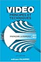 Vidéo: Principes et technique