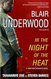 In the Night of the Heat: A Tennyson Hardwick Story