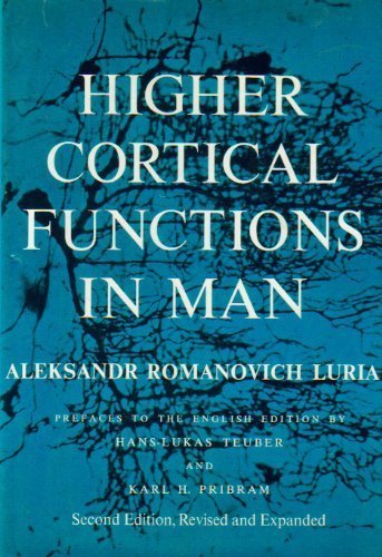 Higher Cortical Functions in Man, 2nd Edition, by LURIA Higher Cortical Functions in Man, 2nd Edition, by LURIA
