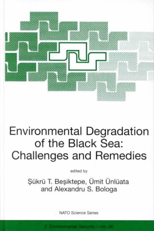 Environmental Degradation of the Black Sea: Challenges and Remedies (NATO Science Partnership Sub-Series: 2:) under Ecology in The Books Store