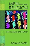 Men and Their Religion: Honor, Hope, and Humor