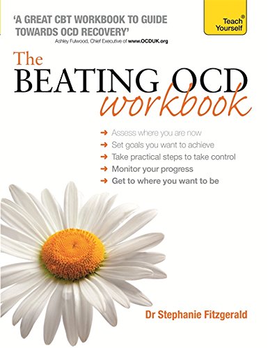 The Beating OCD Workbook (Teach Yourself: Relationships & Self-Help)