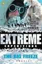 The Big Freeze (Extreme Expeditions)