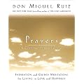 Prayers: Communication with Our Creator Toltec Wisdom Book